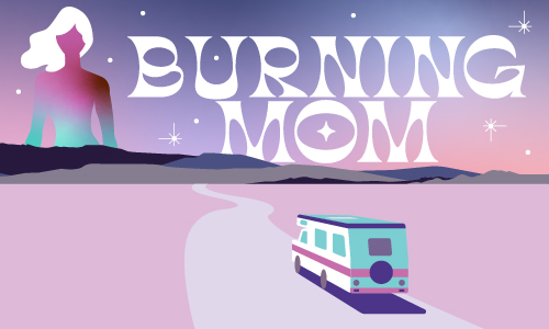 BURNING MOM