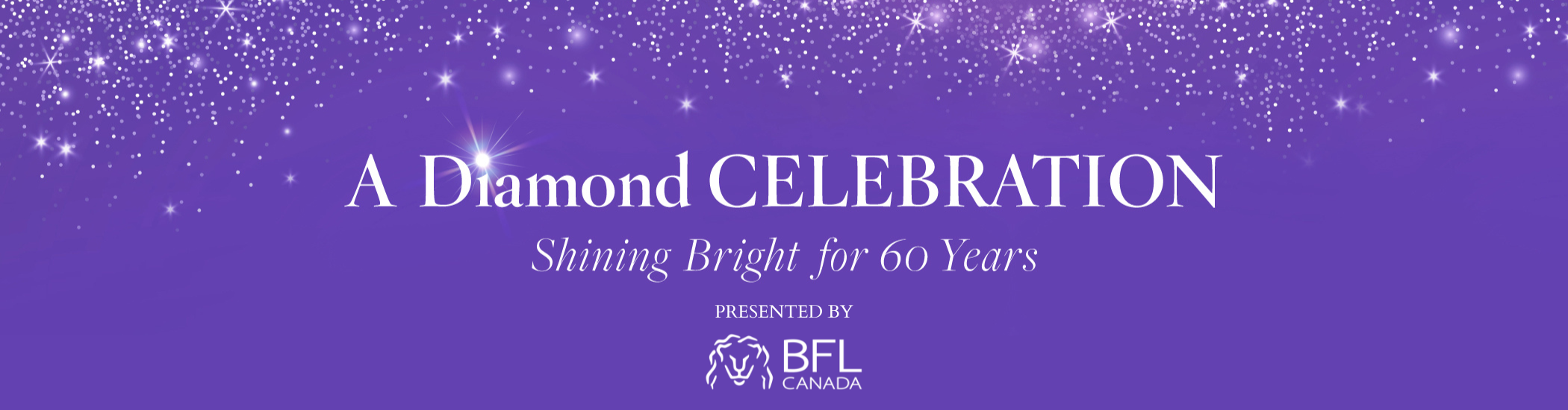 A DIAMOND CELEBRATION. SHINING BRIGHT FOR 60 YEARS