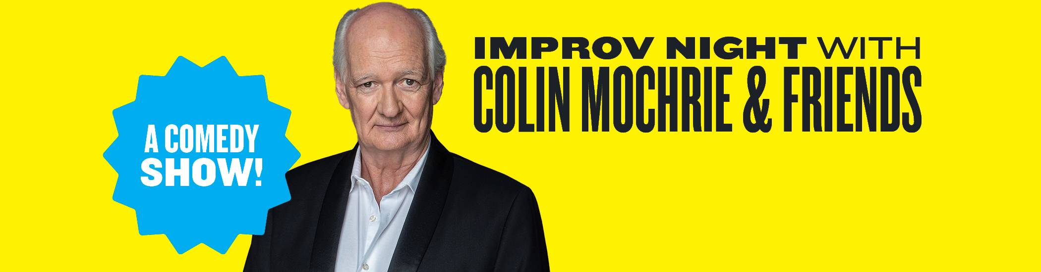 IMPROV NIGHT WITH COLIN MOCHRIE & FRIENDS
