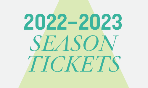Subscribe to the 2022-2023 Season