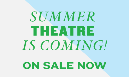 Summer Theatre Package />
</div>
<div class=