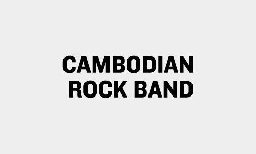 CAMBODIAN ROCK BAND