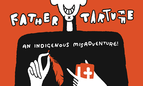 FATHER TARTUFFE: AN INDIGENOUS MISADVENTURE