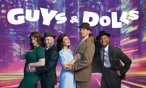 GUYS & DOLLS