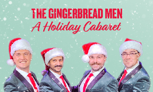 The Gingerbread Men: A Holiday Cabaret