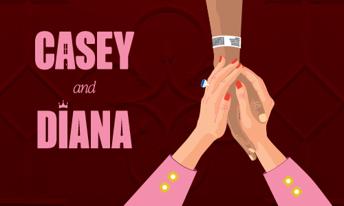 CASEY AND DIANA