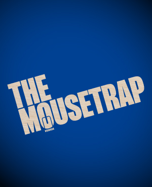 THE MOUSETRAP