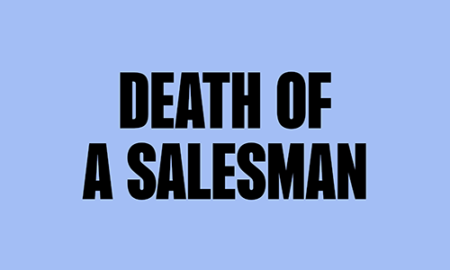 DEATH OF A SALESMAN
