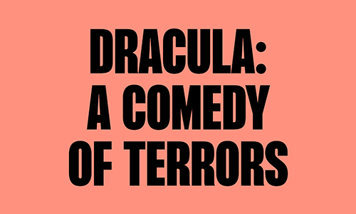 DRACULA: A COMEDY OF TERRORS