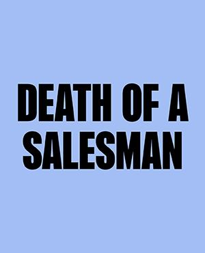 DEATH OF A SALESMAN