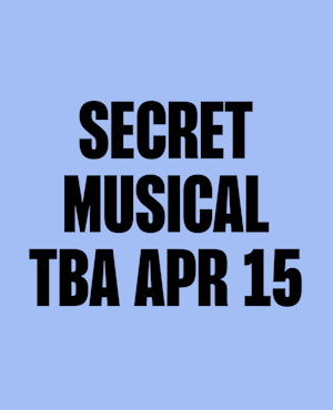 SECRET SUMMER MUSICAL