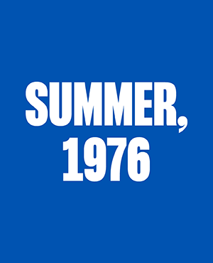 SUMMER, 1976